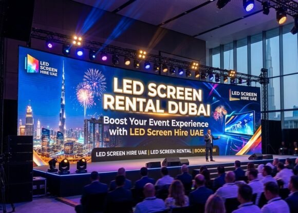 LED Screen Rental in Dubai – Boost Your Event Experience with LED Screen Hire UAE