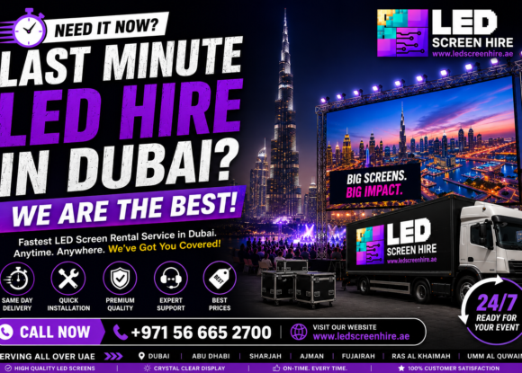 Last-Minute LED Screen Hire in Dubai – We’re Ready When You Are!
