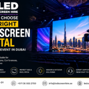 How to Choose the Right LED Screen Rental for Your Event in Dubai