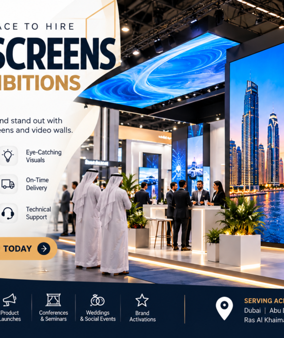 Best Place to Hire LED Screens for Exhibitions in UAE