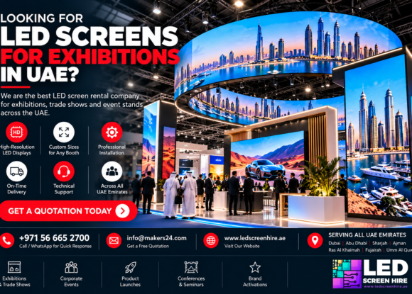 Looking for LED Screens for Exhibitions in UAE? We Are Here!